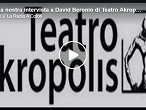 David Beronio di Teatro Akropolis di Genova