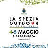 La Spezia Outdoor torna il 4 e 5 maggio